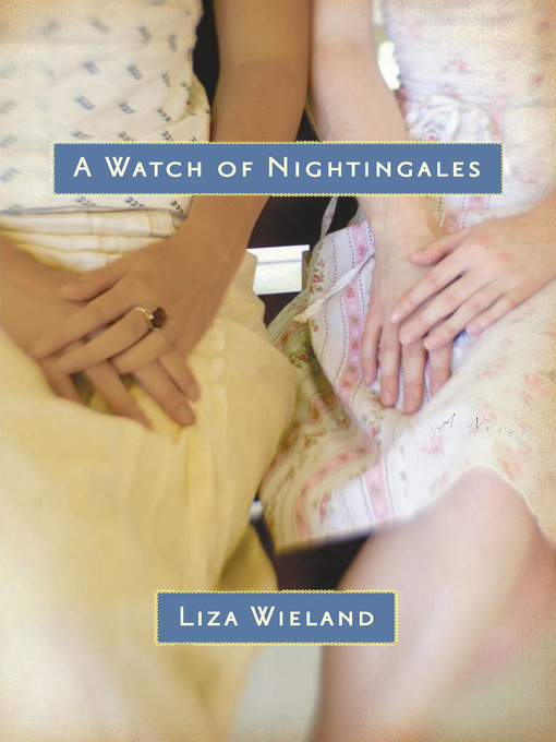 Title details for Watch of Nightingales by Liza Wieland - Available
